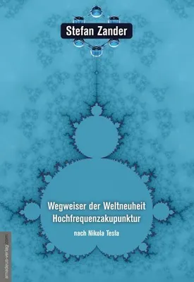 Immagine prodotto di Wegweiser der Weltneuheit Hochfrequenzakupunktur