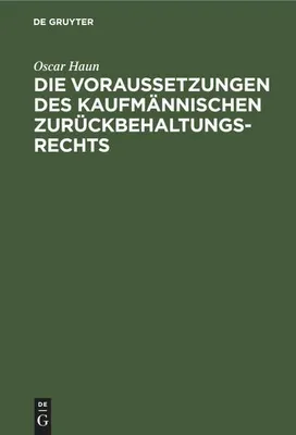 Produktbild von Die Voraussetzungen des Kaufmännischen Zurückbehaltungsrechts