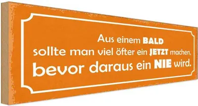 Produktbild von vianmo Holzschild 10x27 cm aus BALD JETZT bevor NIE wird Dekoration