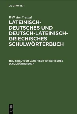 Produktbild von Deutsch-lateinisch-griechisches Schulwörterbuch