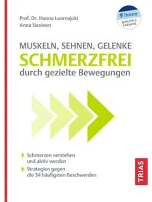 Produktbild von Muskeln, Sehnen, Gelenke - Schmerzfrei durch gezielte Bewegungen