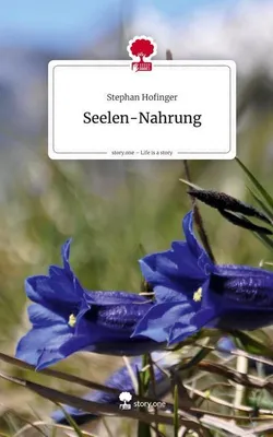 Produktbild von Seelen-Nahrung. Life is a Story - story.one