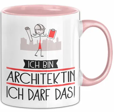 Produktbild von Geschenk für Architektin Tasse Lustige Geschenkidee Geburtstag Ich Bin Architektin Ich Darf Das (Rosa)