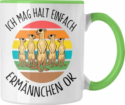 Produktbild von Trendation - Lustige Erdmännchen Tasse Geschenk für Erdmännchenliebhaber Ich Mag Halt Einfach Erdmännchen (Grün)