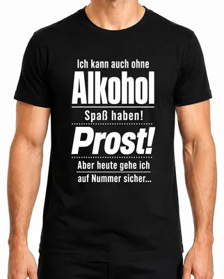 Produktbild von Ich kann auch ohne Alkohol Spaß haben Prost Lustig Saufen Feiern Herren T-Shirt, Schwarz, L