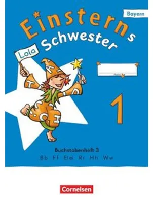 Produktbild von Einsterns Schwester 1. Jahrgangsstufe - Erstlesen - Ausgabe Bayern 2025 - Buchstabenheft 3