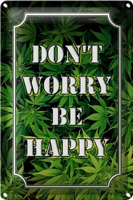 Produktbild von Blechschild Cannabis 18x12cm Don´t worry be happy lustig