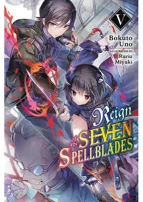 Obrázek produktu pro Reign of the Seven Spellblades, Vol. 5 (light novel)