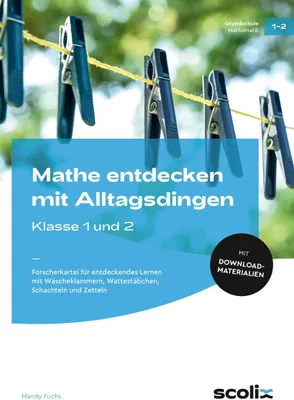 Produktbild von Mathe entdecken mit Alltagsdingen - Klasse 1 und 2