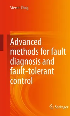 Obrázok produktu pre Advanced methods for fault diagnosis and fault-tolerant control