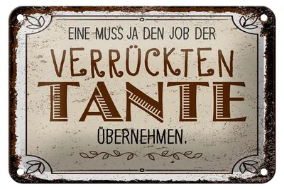 Produktbild von Blechschild Spruch Eine muss ja Job Tante übernehmen 18x12cm Schild