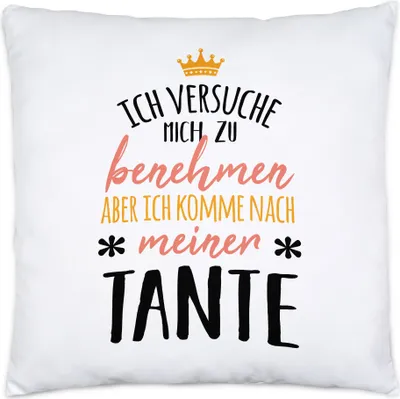 Produktbild von Ich Komme Nach Meiner Tante Kein Benehmen Kissen Inkl. Füllung Lustig Geschenkidee Geschwister Geburtstag Nichte Neffe