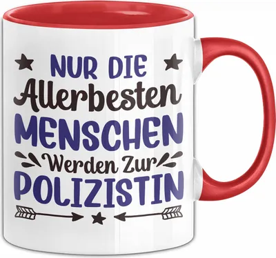 Produktbild von Polizistin Tasse Geschenk Für Polizei Geschenidee Nur Die Allerbesten Menschen Werden Zur Polizistin Ausbildung Bestanden Kaffee-Becher (Rot)