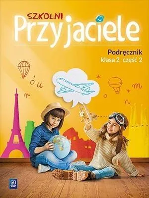 Zdjęcie produktu dla Szkolni przyjaciele podręcznik klasa 2 część 2 edukacja wczesnoszkolna