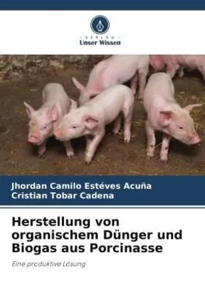 Produktbild von Herstellung von organischem Dünger und Biogas aus Porcinasse