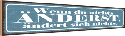 Produktbild von vianmo Holzschild 10x46 cm Du nichts änderst nichts ändert
