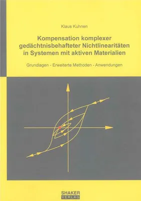 Immagine prodotto di Kompensation komplexer gedächtnisbehafteter Nichtlinearitäten in Systemen mit aktiven Materialien