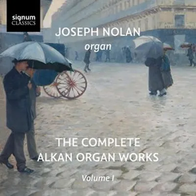 Image de L'intégrale des œuvres pour orgue d'Alkan, Volume 1