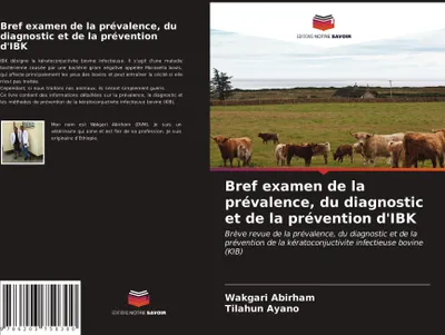 Produktbild von Bref examen de la prévalence, du diagnostic et de la prévention d'IBK