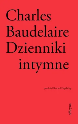 Produktbild von Dzienniki intymne Charles Baudelaire notatki i przemyślenia
