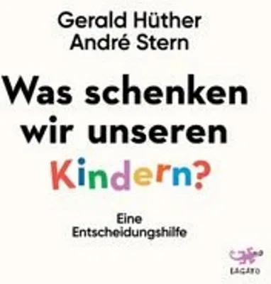 Produktbild von Was schenken wir unseren Kindern?
