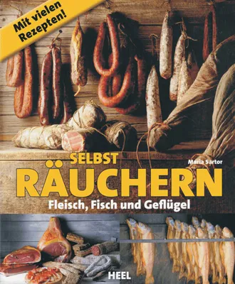 Produktbild von Peetz Fachbuch "Selbst Räuchern" - Fleisch, Fisch, Geflügel