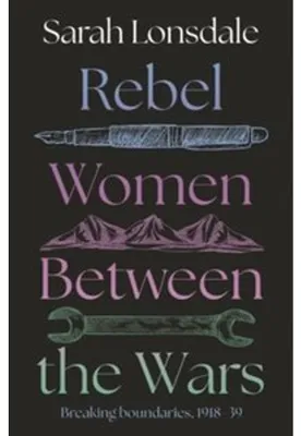 Zdjęcie produktu dla Rebel women between the wars