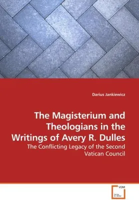 Immagine prodotto di The Magisterium and Theologians in the Writings of Avery R. Dulles