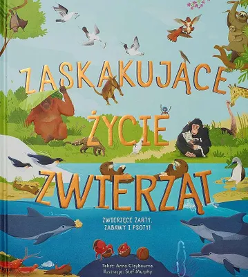 Produktbild von Opowieść o zaskakujących zachowaniach zwierząt