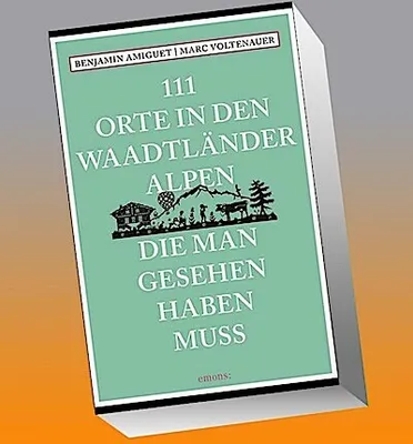 Produktbild von 111 Orte in den Waadtländer Alpen, die man gesehen haben muss