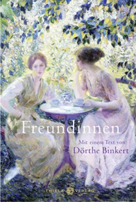 Obrázok produktu pre Freundinnen von Dörthe Binkert – Eine Liebeserklärung an die weibliche Verbundenheit