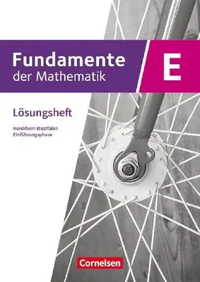 Produktbild von Fundamente der Mathematik Einführungsphase - Nordrhein-Westfalen - Lösungen zum Schulbuch