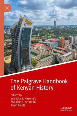Zdjęcie produktu dla The Palgrave Handbook of Kenyan History