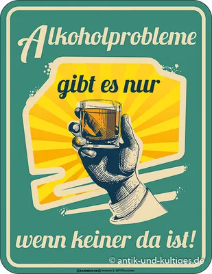 Produktbild von Lustiges Blechschild Alkoholprobleme Witzig Alu 17x22 cm