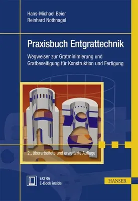 Produktbild von Beier, H: Praxisbuch Entgrattechnik