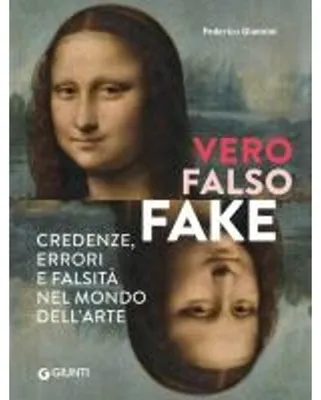 Obrázek produktu pro Pravdivé, falešné, falešné. Přesvědčení, omyly a nepravdy ve světě umění