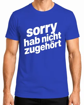 Obrázek produktu pro Omlouvám se, neposlouchal jsem. Vtipné, sarkastické, dárek, humor, pánské tričko, vtipné, modré, velikost L