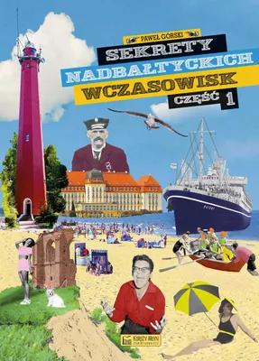 Productafbeelding van Sekrety nadbaltyckich wczasowisk czesc 1