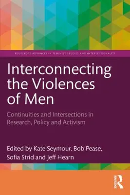 Obrázek produktu pro Interconnecting the Violences of Men