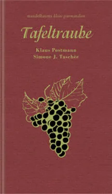 Obrázok produktu pre Buch zur Tafeltraube: Umfassende Geschichte und vielfältige Kochrezepte