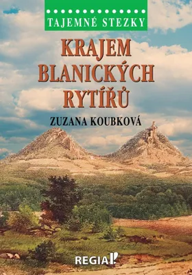Zdjęcie produktu dla Tajemné stezky - Krajem blanických rytířů