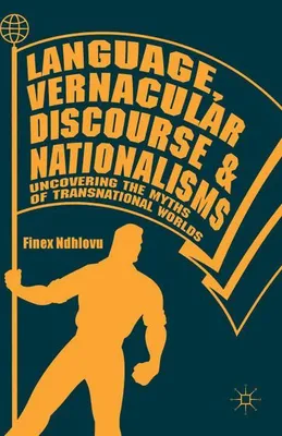Obrázek produktu pro Language, Vernacular Discourse and Nationalisms