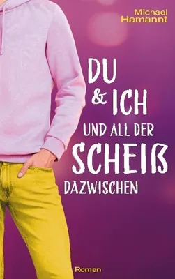 Immagine prodotto di Du & Ich und all der Scheiß dazwischen