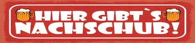 Produktbild von vianmo Blechschild 10x46 cm Hier gibt’s Nachschub Bierkrug