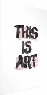 Produktbild von Posterpapier Poster - This Is Art 60x90 cm Text m-A-0875-ao-a