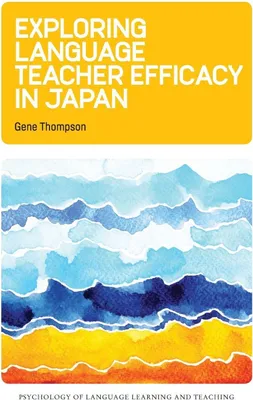 Produktbild von Exploring Language Teacher Efficacy in Japan