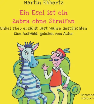 Produktbild von Ein Esel ist ein Zebra ohne Streifen