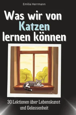 Produktbild von Was wir von Katzen lernen können