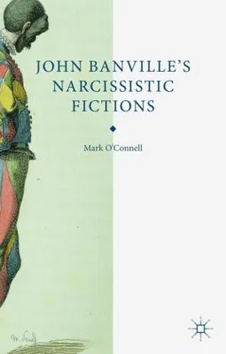 Obrázek produktu pro John Banville's Narcissistic Fictions