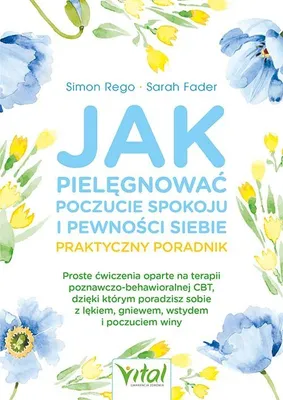Immagine prodotto di Jak pielegnowac poczucie spokoju i pewnosci siebie praktyczny poradnik